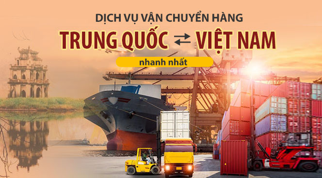 Dịch vụ vận chuyển hàng Trung Quốc Việt Nam nhanh nhất